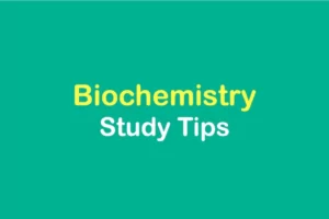 Biochemistry-study-tips