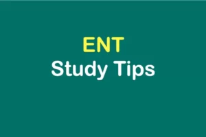 Ent-study-tips